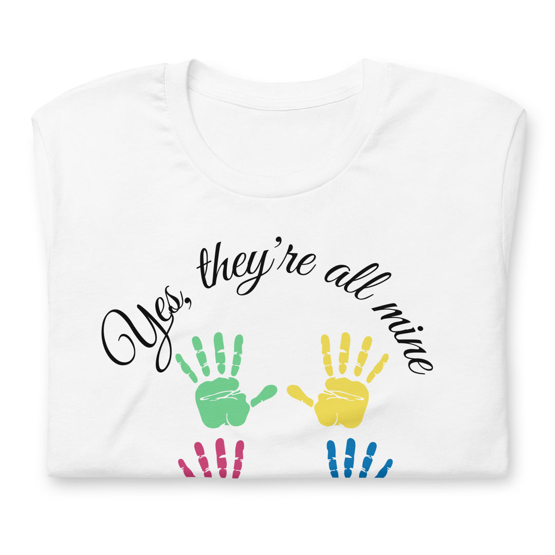 Yes, they're all mine, 5 little hands. Short sleeve t shirt for mamas.