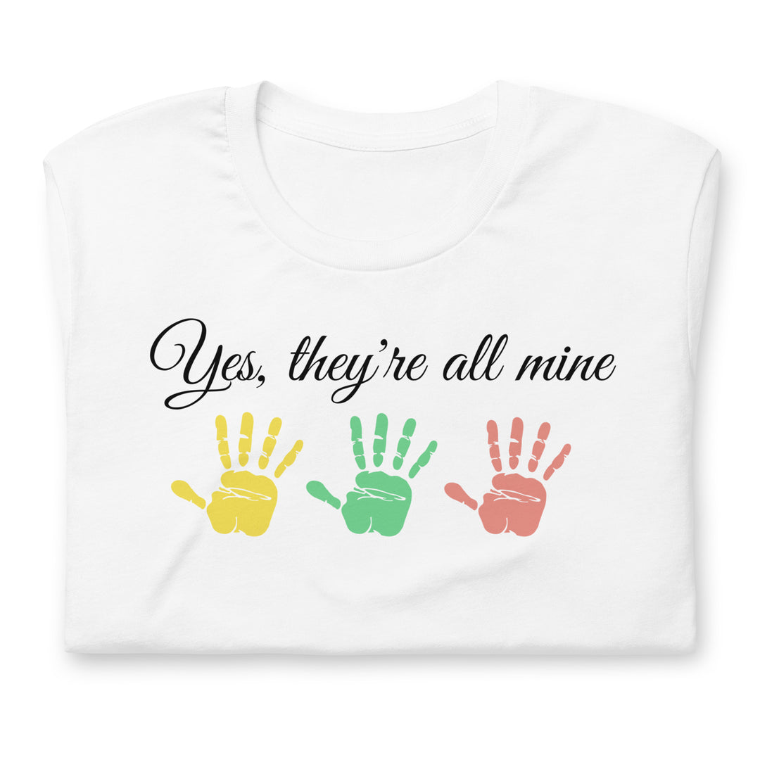 Yes, they are all mine, 3 little hands. Short sleeve t shirt for mamas.