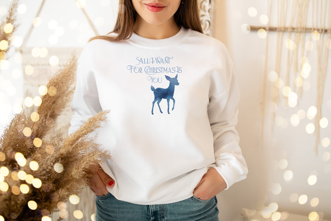 All I want for Christmas is you. Deer blue. Sweatshirt for mama. - TeesForToddlersandKids -  sweatshirt - christmas, holidays, women - all-i-want-for-christmas-is-you-her-blue