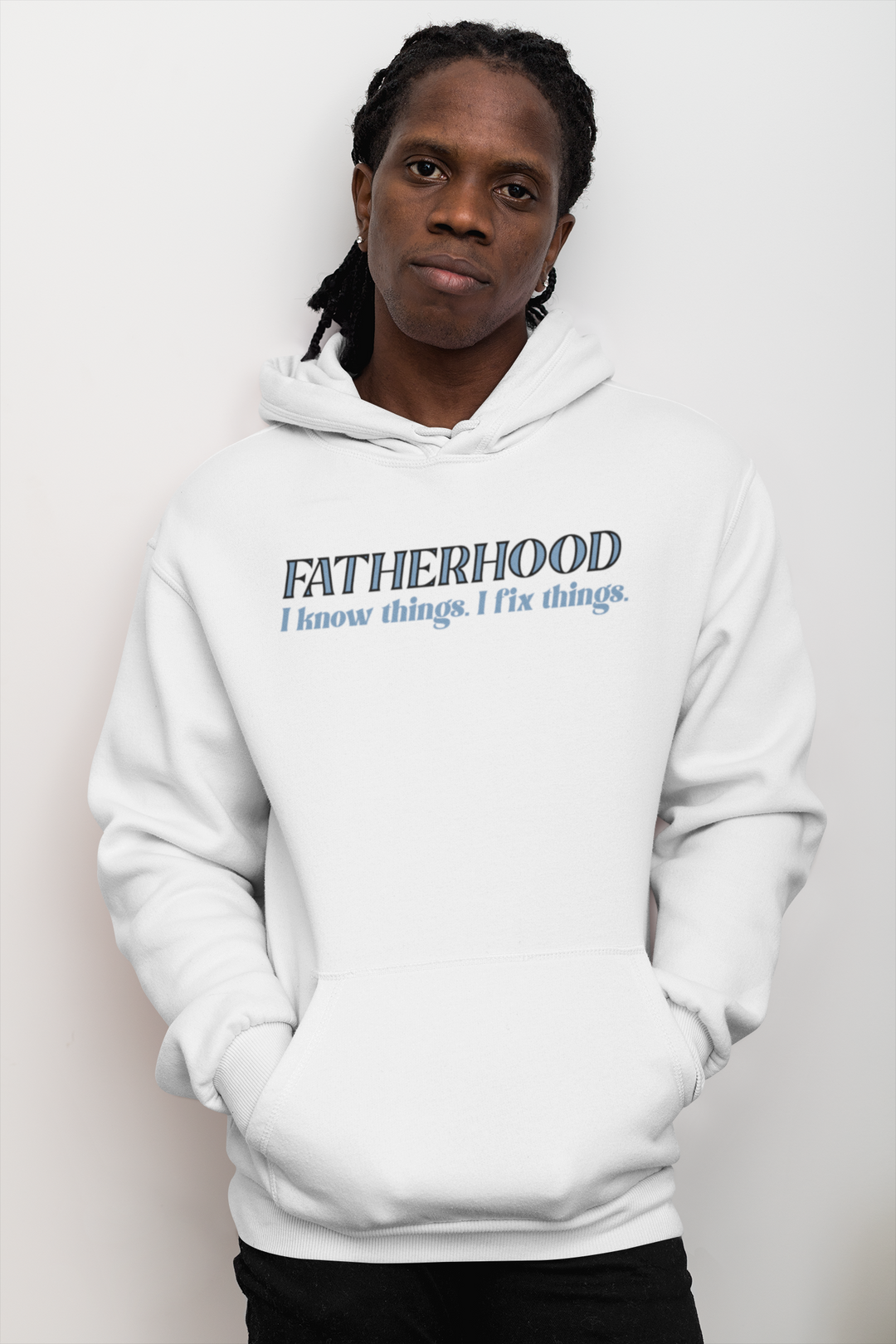 Fatherhood. I know things. I fix things. Hoodie for men. - TeesForToddlersandKids -  hoodie - men - fatherhood-i-know-things-i-fix-things-hoodie-for-men