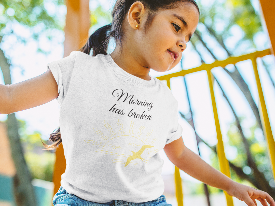 Morning has broken. Gospel song graphic t shirt for toddlers and kids.