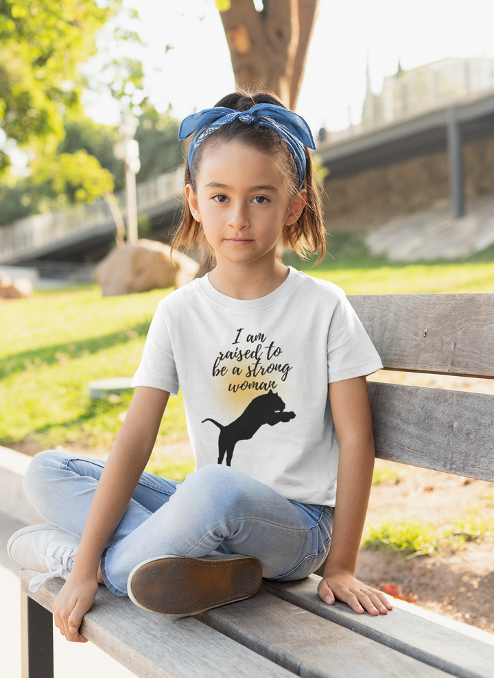 I am raised to be a strong woman. Girl power t-shirts for Toddlers and Kids.