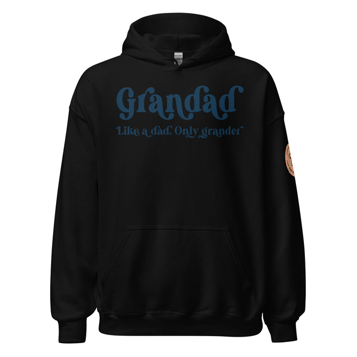 Grandad. Like a dad. Only grander. Hoodie for men. - TeesForToddlersandKids -  hoodie - men - grandad-like-a-dad-only-grander-hoodie-for-men