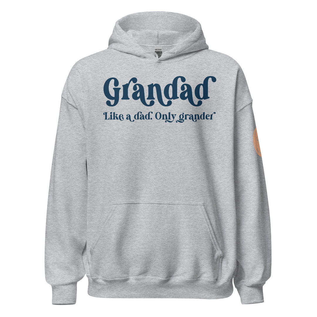 Grandad. Like a dad. Only grander. Hoodie for men. - TeesForToddlersandKids -  hoodie - men - grandad-like-a-dad-only-grander-hoodie-for-men